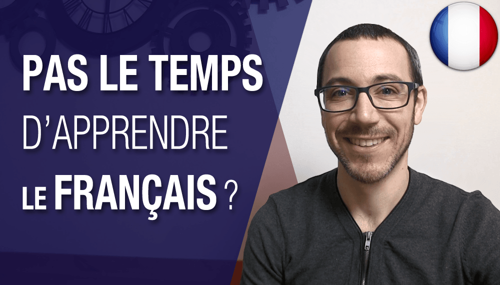 Organisetoi bien pour apprendre le français Français Authentique